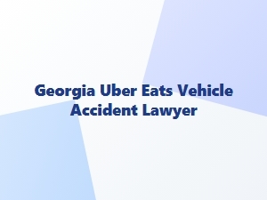 Georgia Uber Eats Vehicle Accident Lawyer